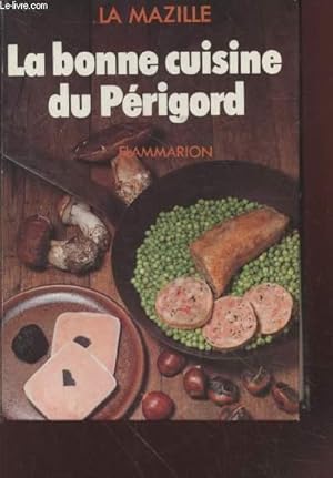 Imagen del vendedor de La bonne cuisine du Prigord a la venta por Le-Livre