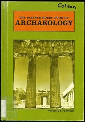 The Science-Hobby Book of Archaeology Revised Edition (Science Hobby Series)
