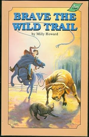 Brave the Wild Trail (Light Line)