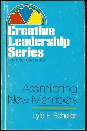 Assimilating New Members (Creative leadership series)
