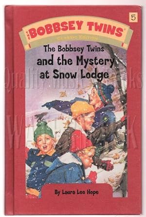 The Bobbsey Twins and the Mystery at Snow Lodge (Bobbsey Twins Classic Edition Series 5)