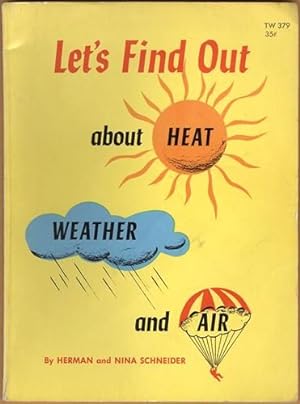 Let's Find Out About Heat Weather and Air (Scholastic TW 379)