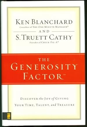 The Generosity Factor: Discover the Joy of Giving Your Time, Talent, and Treasure