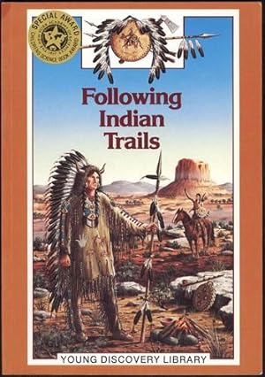 Following Indian Trails (Young Discovery Library)