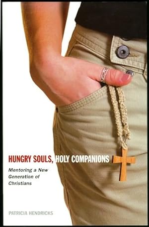 Hungry Souls, Holy Companions: Mentoring a New Generation of Christians