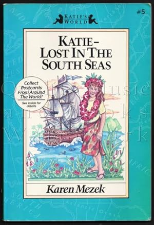 Katie: Lost in the South Seas (Katie's World Adventure Series Book 5)