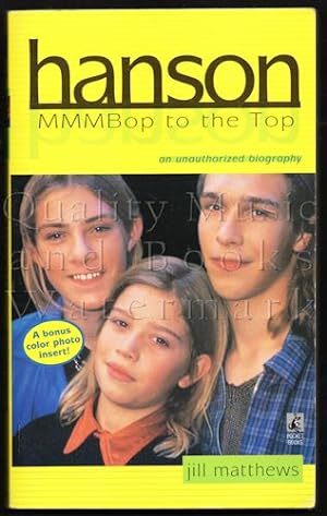 Hanson: MMMBop to the Top (An Unauthorized Biography)