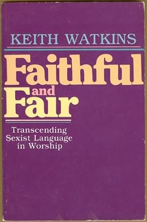 Faithful and fair: Transcending sexist language in worship