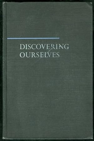 Discovering Ourselves: A View of the Human Mind and How It Works Third Edition