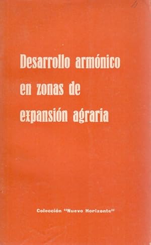 Imagen del vendedor de DESARROLLO ARMNICO EN ZONAS DE EXPANSIN AGRARIA a la venta por Librera Vobiscum