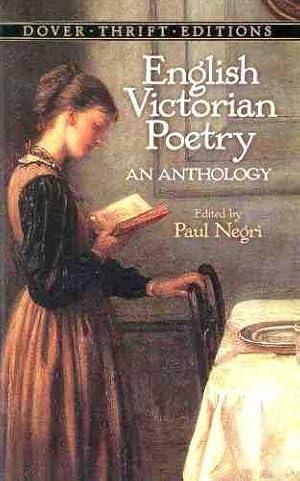 English Victorian Poetry: An Anthology (Dover Thrift Editions)