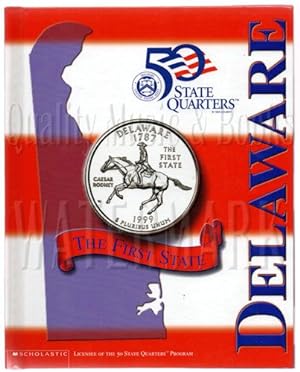 Delaware: The First State (50 State Quarters Club Book)