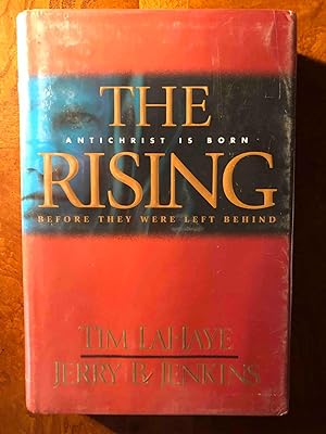 The Rising: Antichrist Is Born (Before They Were Left Behind, Book 1)