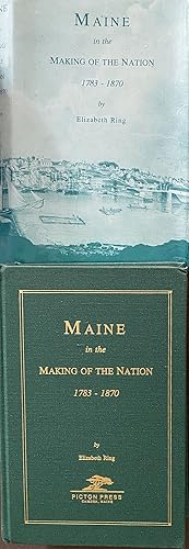 Seller image for Maine in the Making of a Nation 1783-1870 for sale by Sandra L. Hoekstra Bookseller