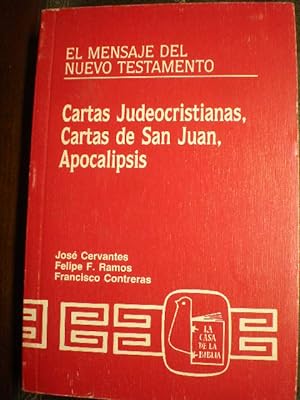 El Mensaje del Nuevo Testamento - 9. Cartas judeocristianas, Cartas de San Juan, Apocalipsis