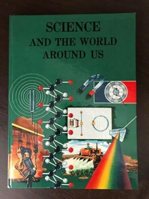 Seller image for SCIENCE AND THE WORLD AROUND US for sale by Happyfish Books