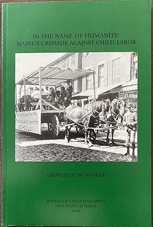In The Name of Humanity: Maine's Crusade Against Child Labor