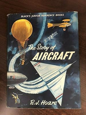 Seller image for THE STORY OF AIRCRAFT for sale by Happyfish Books
