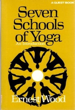 Seller image for SEVEN SCHOOLS OF YOGA: An Introduction for sale by By The Way Books
