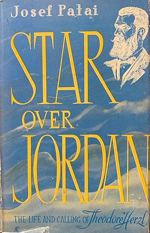 Seller image for Star Over Jordan: The Life and Calling of Theodore Herzl for sale by Randall's Books