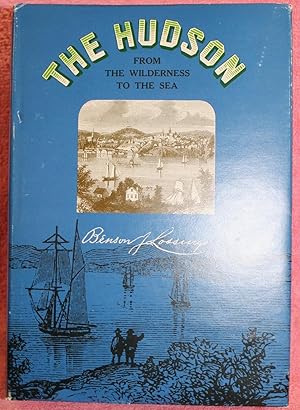 The Hudson; from the wilderness to the sea: A facsim. of the 1866 ed.,