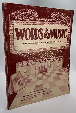 Seller image for Words and Music: An Introduction to American Musical Comedy (Self-Discovery Through the Humanities) for sale by Cleveland Book Company, ABAA