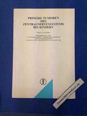 Seller image for Primre Tumoren des Zentralnervensystems bei Kindern. for sale by Antiquariat BehnkeBuch