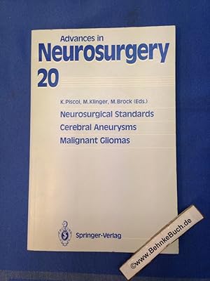 Bild des Verkufers fr Neurosurgical standards, cerebral aneurysms, malignant gliomas . Advances in Neurosurgery 20. K. Piscol . (ed.) zum Verkauf von Antiquariat BehnkeBuch