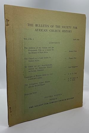 The Bulletin of the Society for African Church History Vol. I, No. I (April 1963)