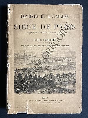 COMBATS ET BATAILLES DU SIEGE DE PARIS SEPTEMBRE 1870 A JANVIER 1871
