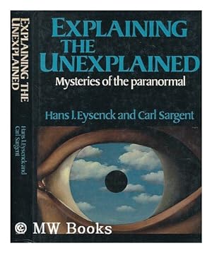 Seller image for Explaining the Unexplained: Mysteries of the Paranormal. for sale by Allguer Online Antiquariat