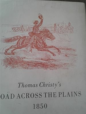 Immagine del venditore per Thomas Christy's ROAD ACROSS THE PLAINS venduto da hcmBOOKS