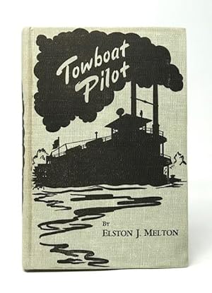 Seller image for Towboat Pilot (signed) for sale by Catron Grant Books