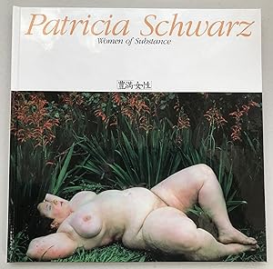 Patricia Schwarz : Women of Substance = Patorishia Shuwarutsu : "Homan Josei."