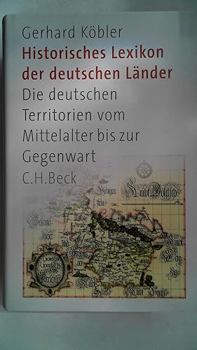 Bild des Verkufers fr Historisches Lexikon der deutschen Lnder: Die deutschen Territorien vom Mittelalter bis zur Gegenwart, zum Verkauf von Antiquariat Maiwald