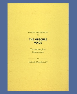 Bild des Verkufers fr The Obscure Voice: Translations from Italian Poetry. zum Verkauf von Jeff Maser, Bookseller - ABAA