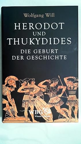 Bild des Verkufers fr Herodot und Thukydides - Die Geburt der Geschichte, zum Verkauf von Antiquariat Maiwald