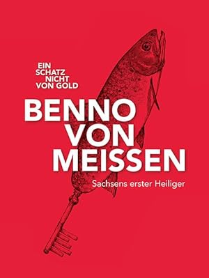 Image du vendeur pour Ein Schatz nicht von Gold - Benno von Meien - Sachsens erster Heiliger mis en vente par primatexxt Buchversand