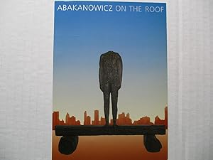 Seller image for Abakanowicz on the Roof: The Metropolitan Museum of Art Roof Garden Press Preview April 26 1999 Exhibition invite postcard for sale by ANARTIST