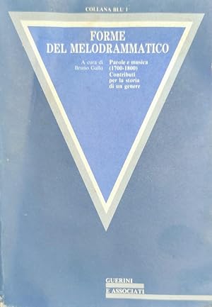 FORME DEL MELODRAMMATICO Parole e Musica (1700-1800)