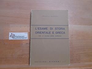 L'esame di storia orientale e greca. Per le Scuole superiori