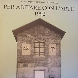 Imagen del vendedor de Per abitare con l'arte 1992 Oggetti progettati e realizzati ad arte a la venta por Antonio Pennasilico