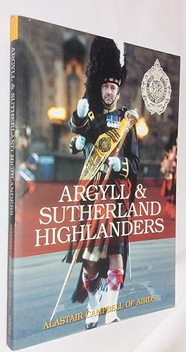 Seller image for Argyll and Sutherland Highlanders for sale by Hadwebutknown