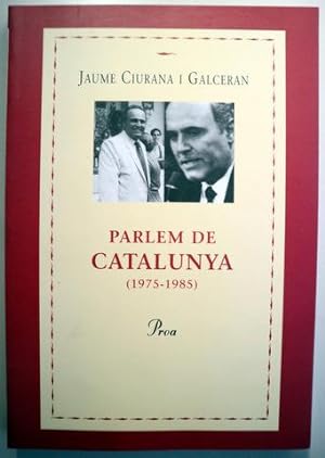 Imagen del vendedor de PARLEM DE CATALUNYA (1975-1985) - Barcelona 1996 a la venta por Llibres del Mirall