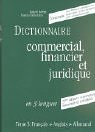 Image du vendeur pour Wrterbuch der Handelssprache, Finanzsprache und Rechtssprache; Dictionary of Commercial, Financial and Legal Terms; Dic, Bd.3, Francais-Anglais-Allemand mis en vente par Modernes Antiquariat an der Kyll