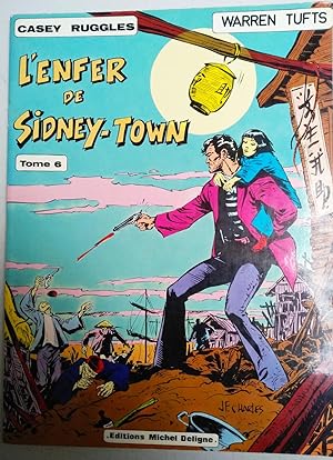 Imagen del vendedor de L'ENFER DE SIDNEY TOWN -Tome 6 a la venta por Librairie l'Aspidistra