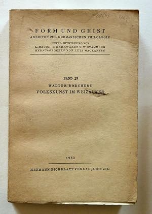 Bild des Verkufers fr Volkskunst im Weizacker Ein Beitrag zur volkskundlichen Struktur Mittelpommerns. (=Form und Geist. Arbeiten zur germanischen Philologie, Band 25). zum Verkauf von Graphikantiquariat Martin Koenitz