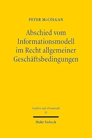 Bild des Verkufers fr Abschied vom Informationsmodell im Recht allgemeiner Geschftsbedingungen zum Verkauf von AHA-BUCH GmbH