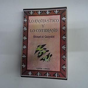 Seller image for LO FANTASTICO Y LO COTIDIANO. for sale by Librera J. Cintas