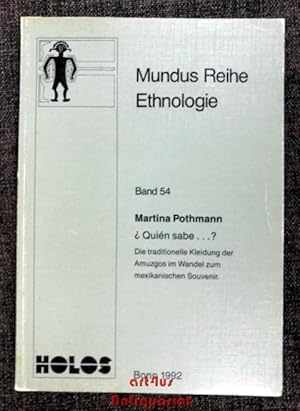 ¿Quién sabe .? : die traditionelle Kleidung der Amuzgos im Wandel zum mexikanischen Souvenir. Mun...